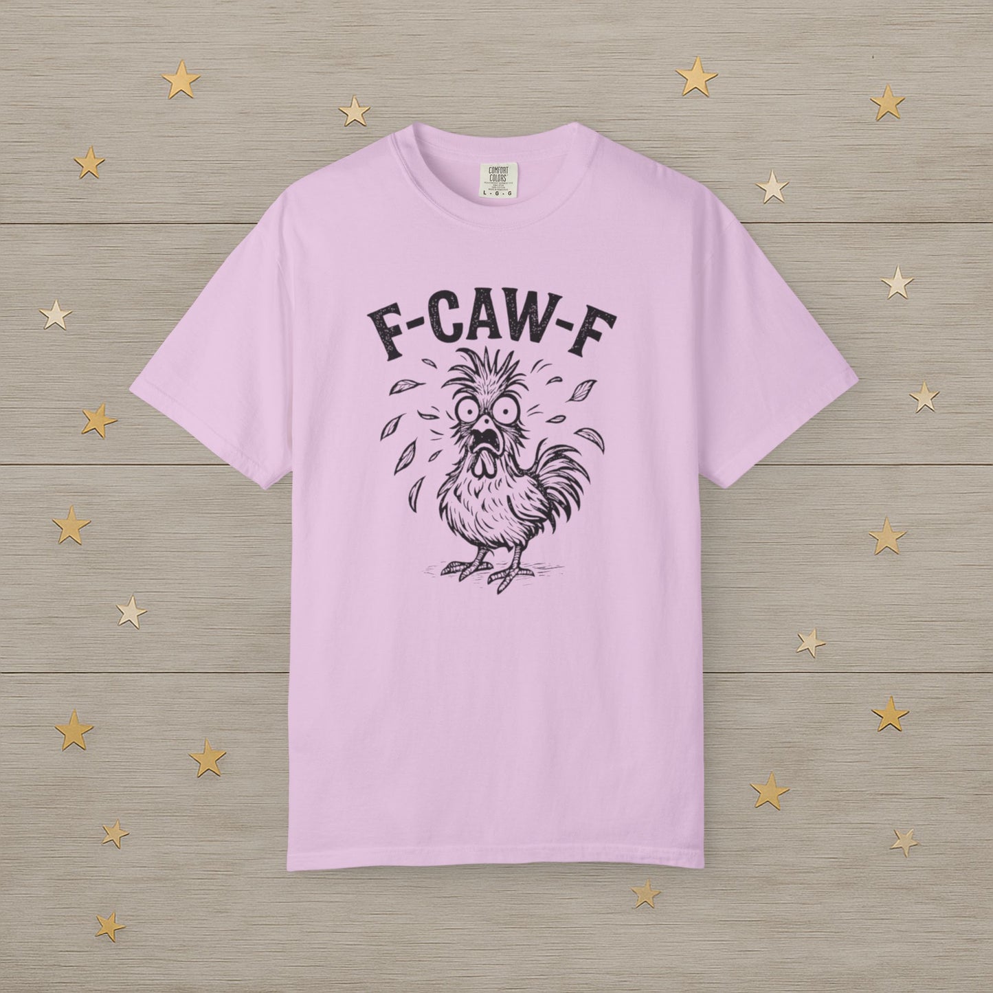 F-Caw-F Frazzled Chicken Tee