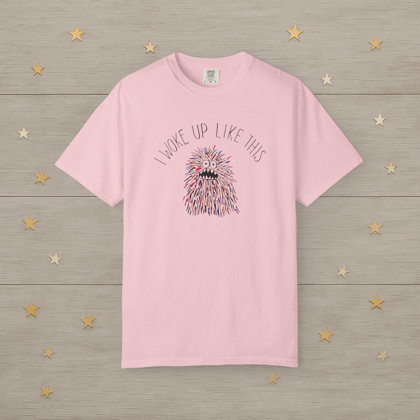 I Woke Up Like This Monster Tee