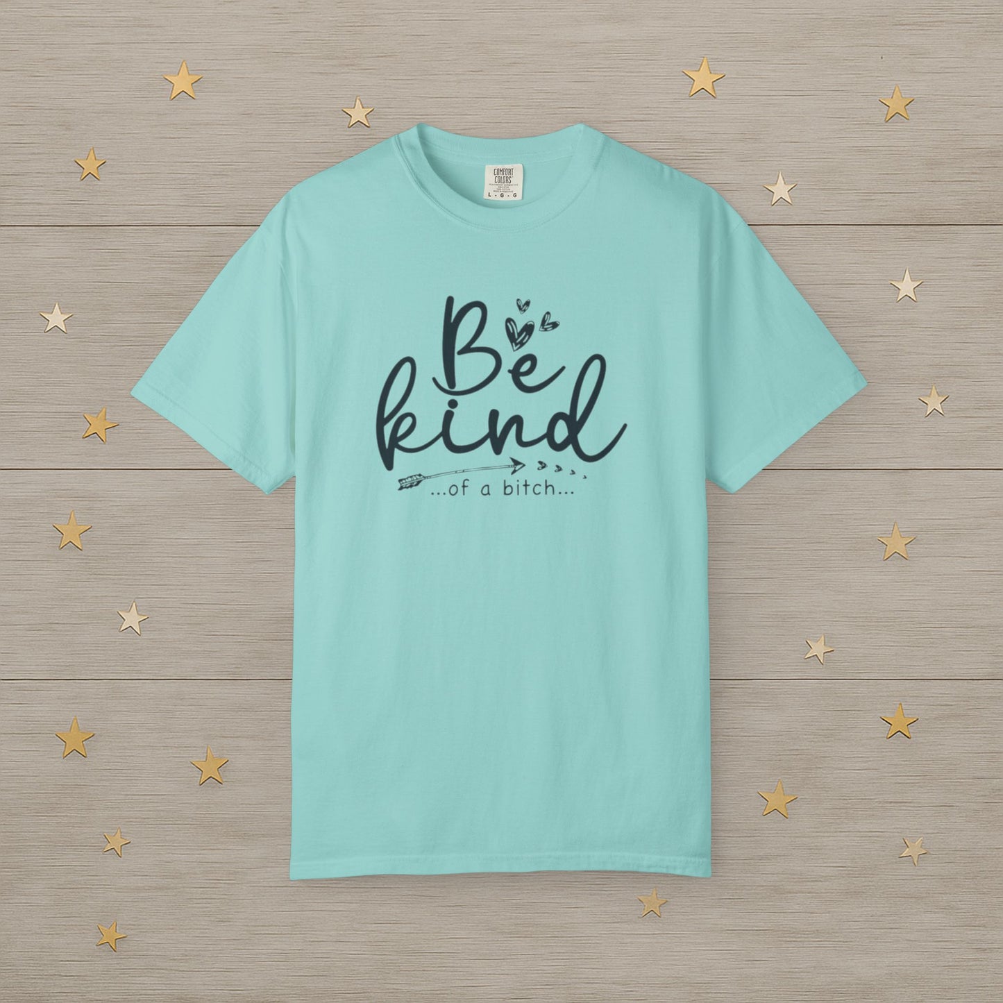 Be Kind… Kinda Tee