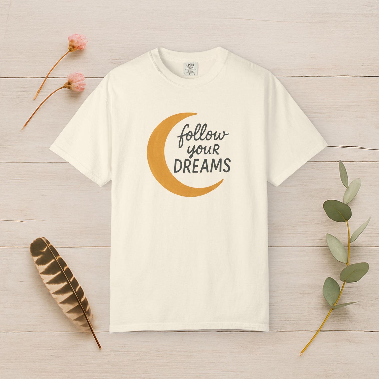 Follow Your Dreams Tee