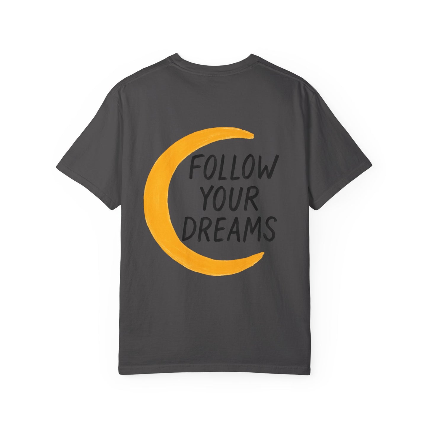 Follow Your Dreams Tee