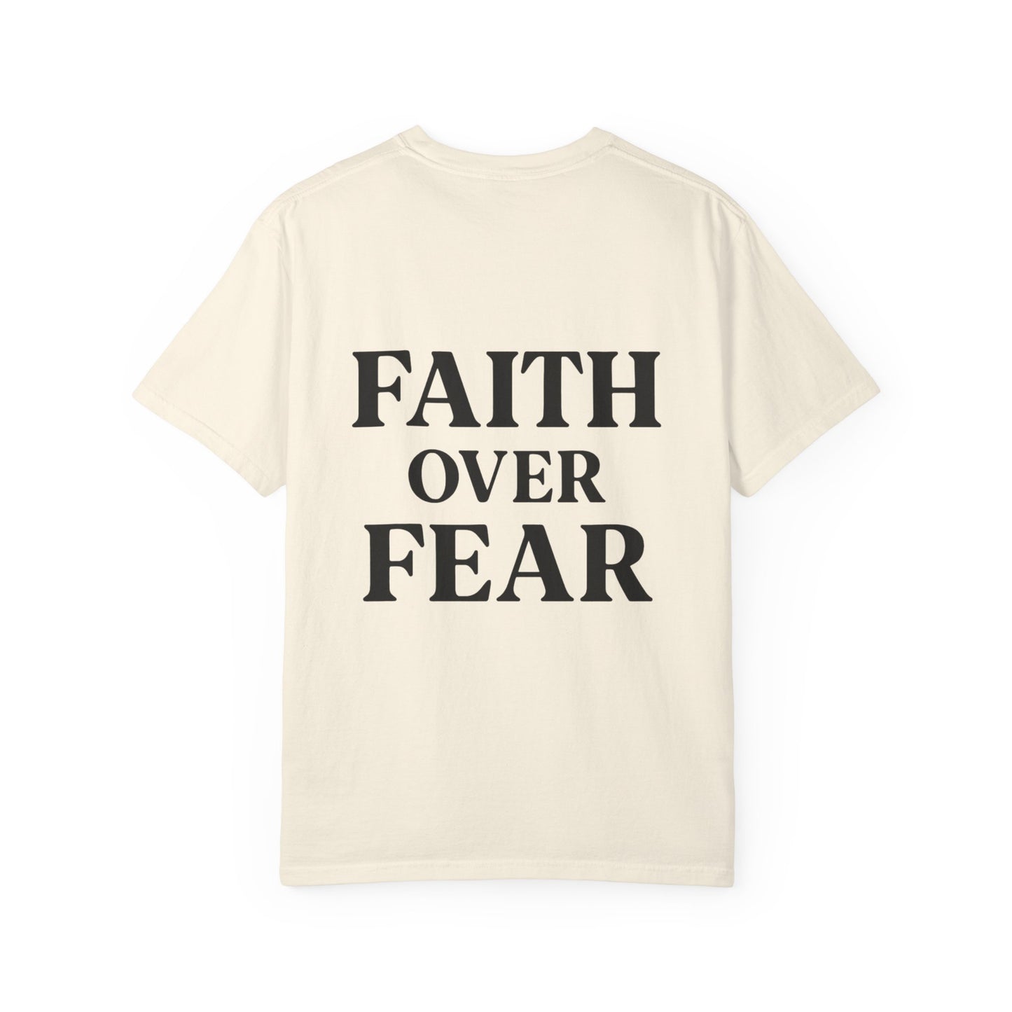 Faith Over Fear Tee