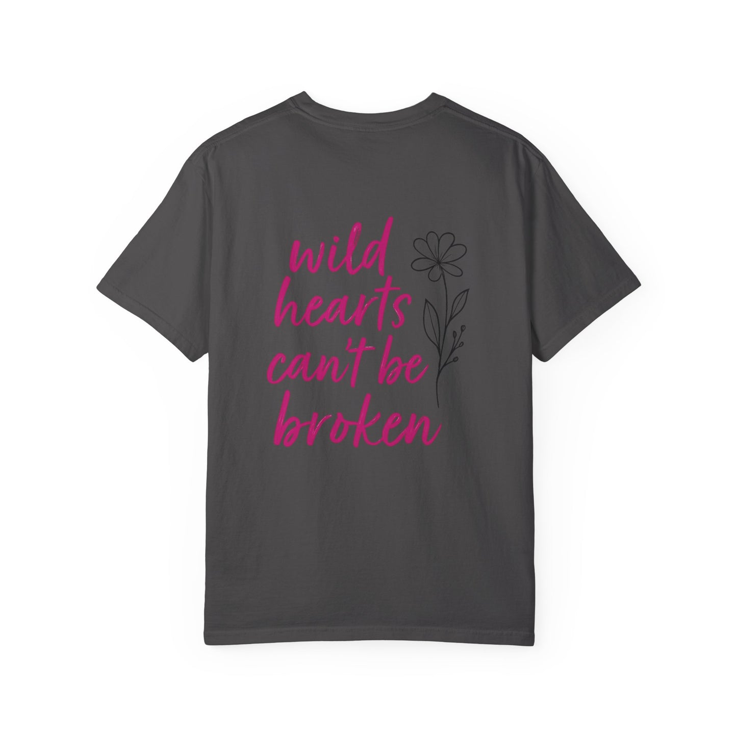 Wild Hearts Can’t Be Broken Tee