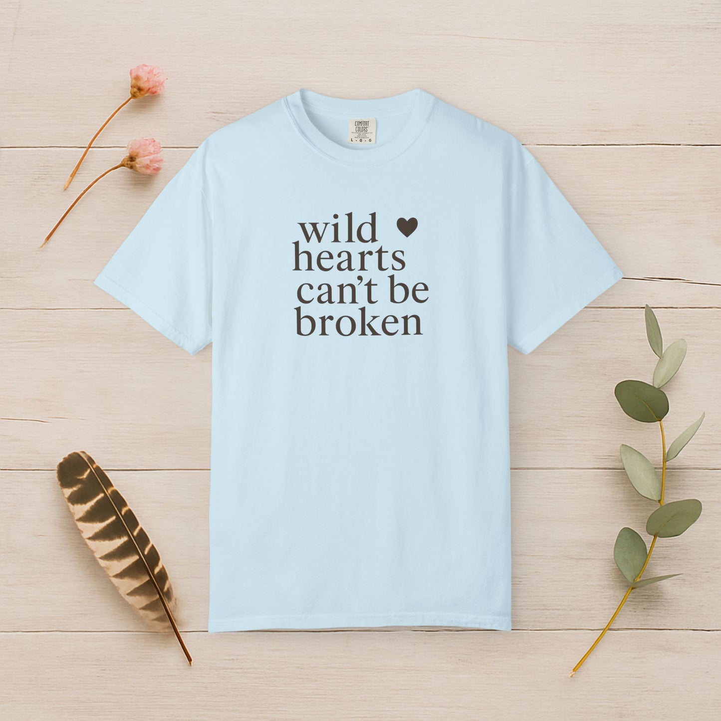 Wild Hearts Can’t Be Broken Tee