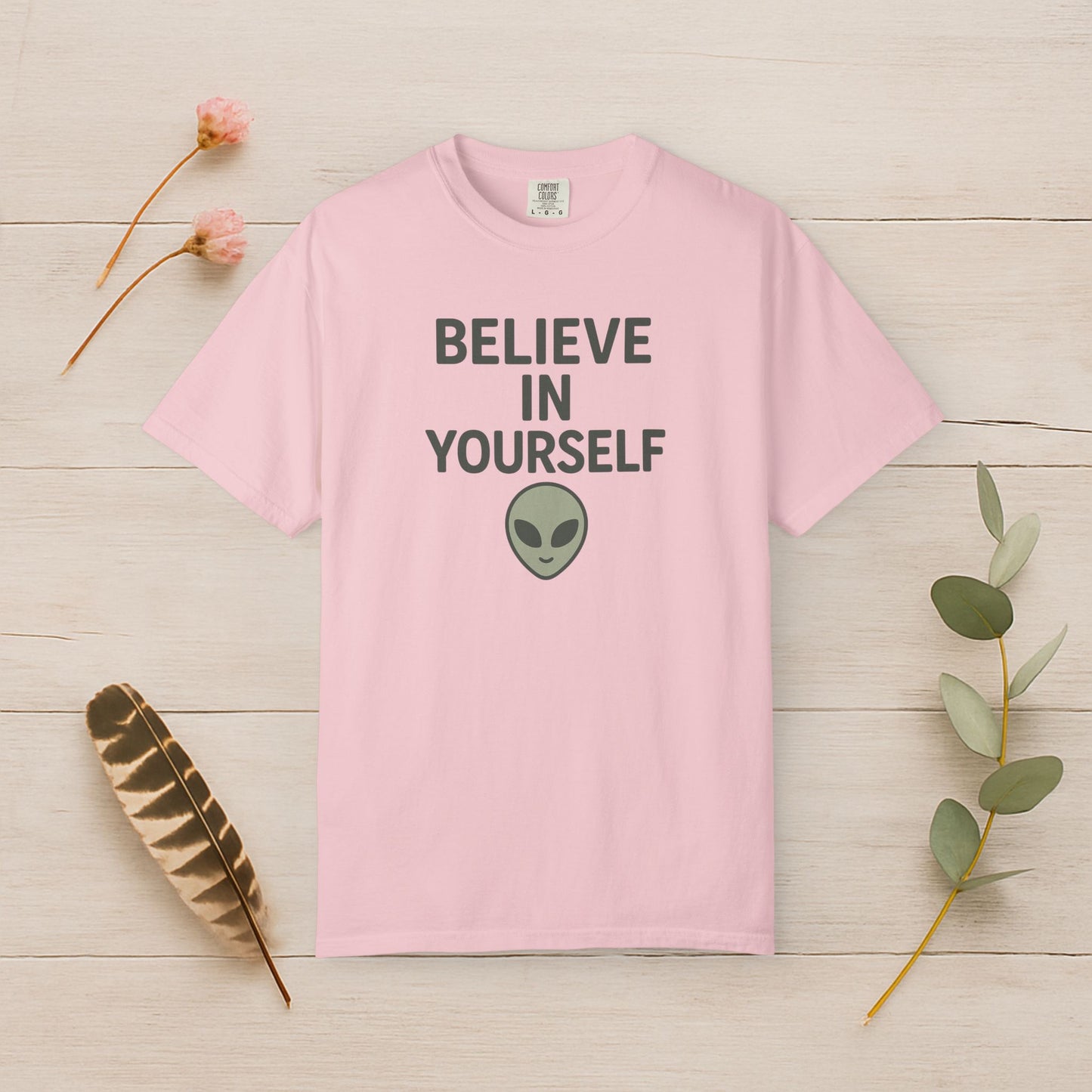 Believe in Yourself Tee — Alien Edition