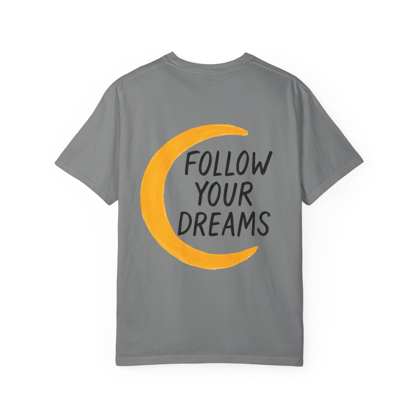 Follow Your Dreams Tee