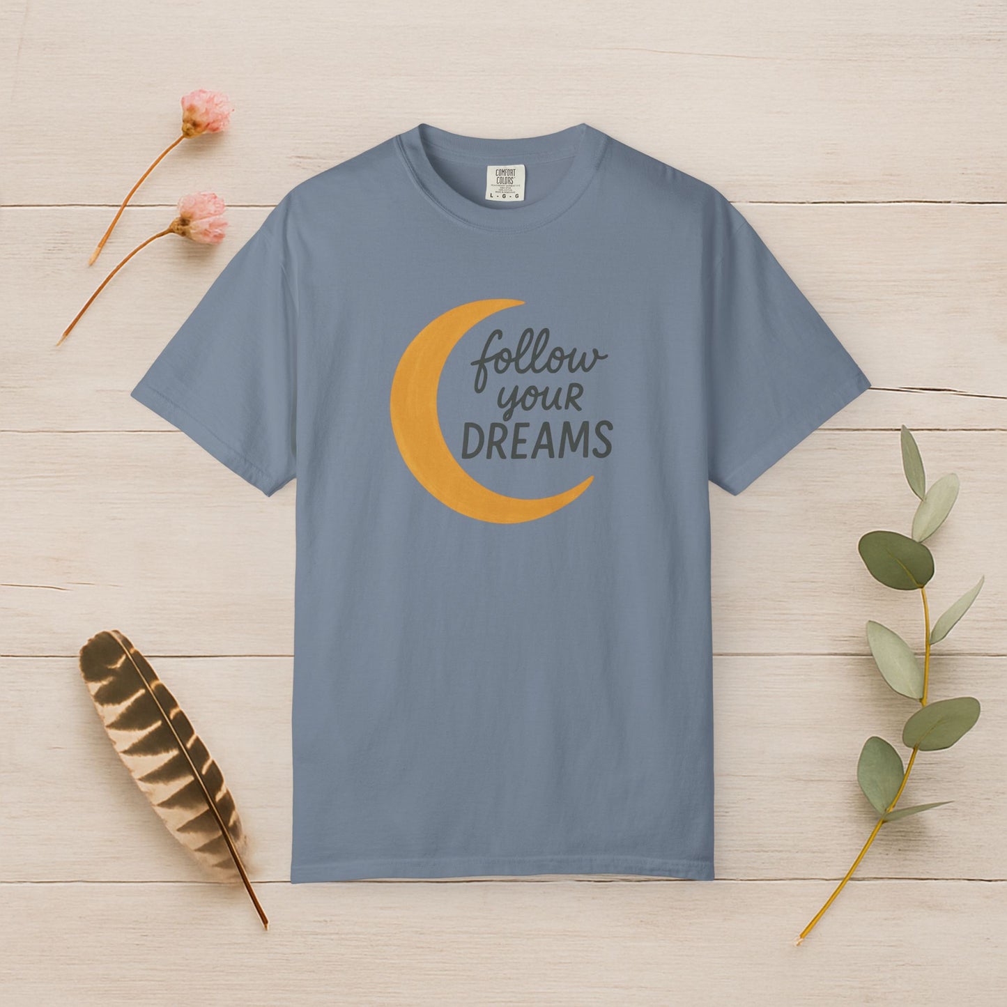 Follow Your Dreams Tee