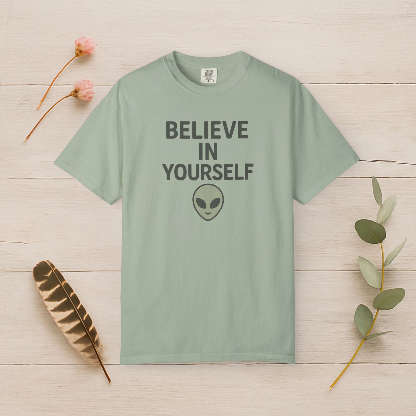 Believe in Yourself Tee — Alien Edition