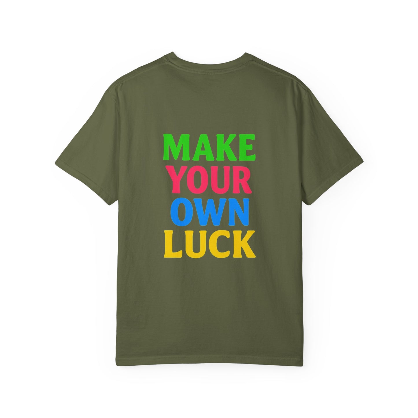 Make Your Own Luck Tee