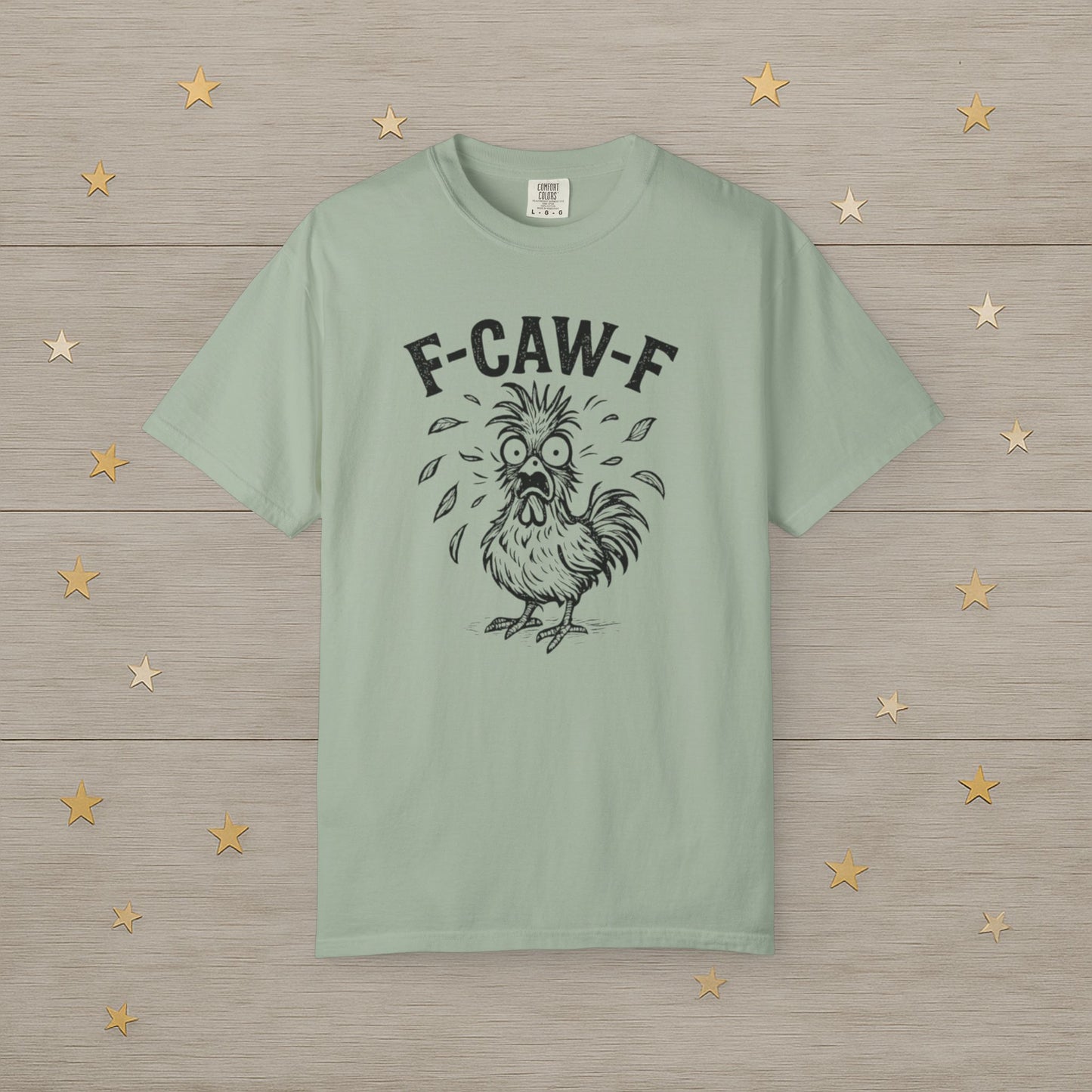 F-Caw-F Frazzled Chicken Tee
