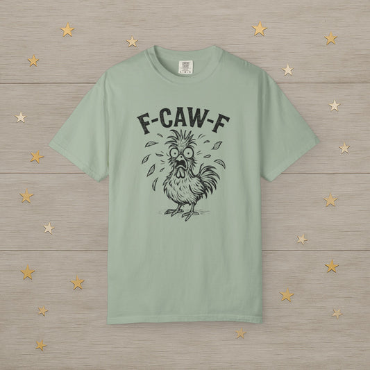 F-Caw-F Frazzled Chicken Tee