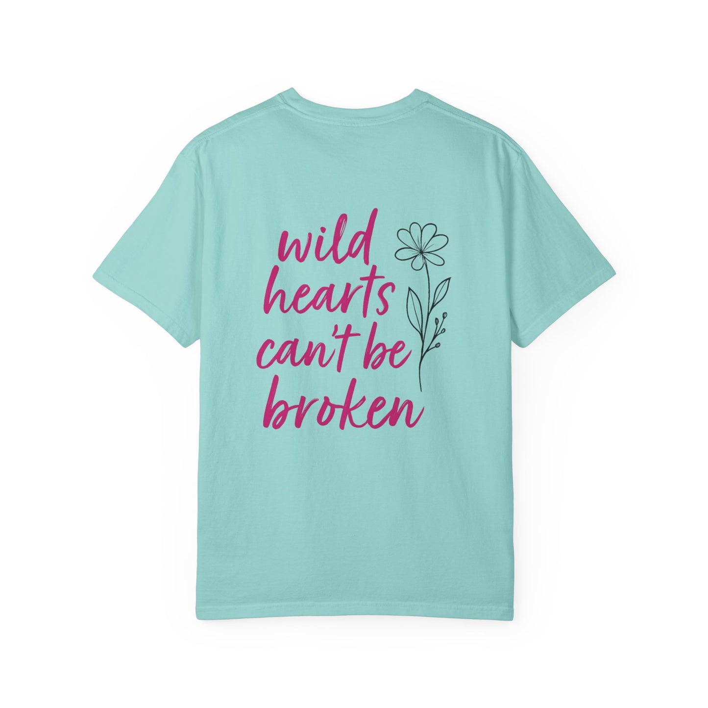 Wild Hearts Can’t Be Broken Tee