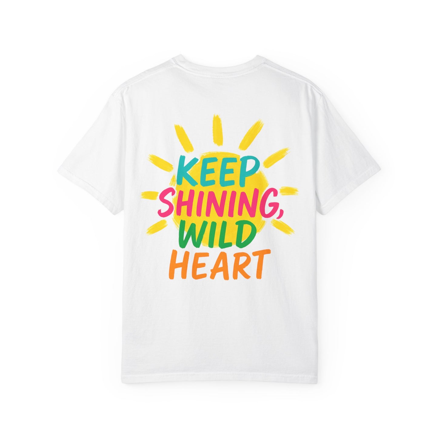 Keep Shining, Wild Heart Tee