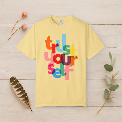 Trust Yourself Tee