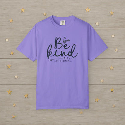 Be Kind… Kinda Tee