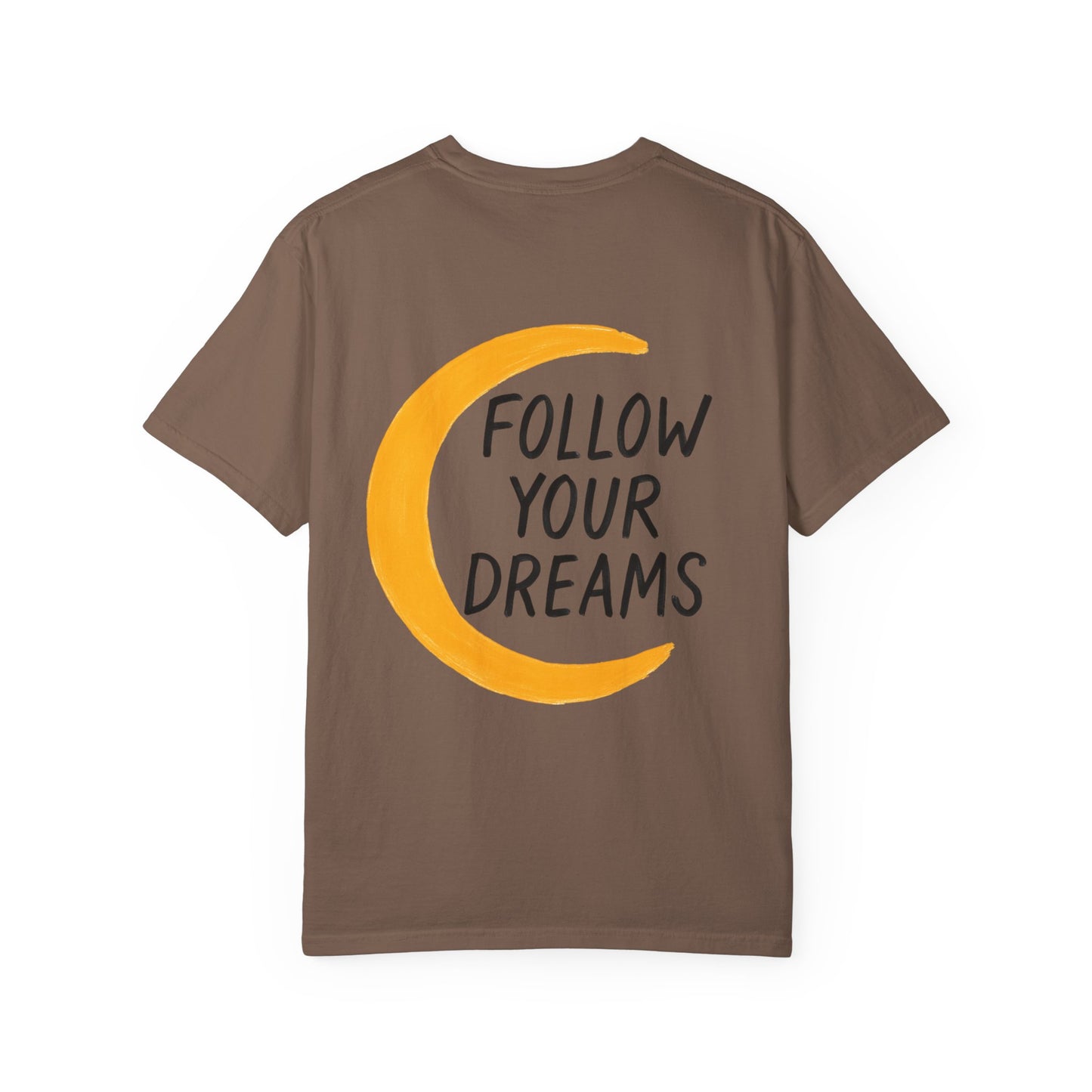 Follow Your Dreams Tee