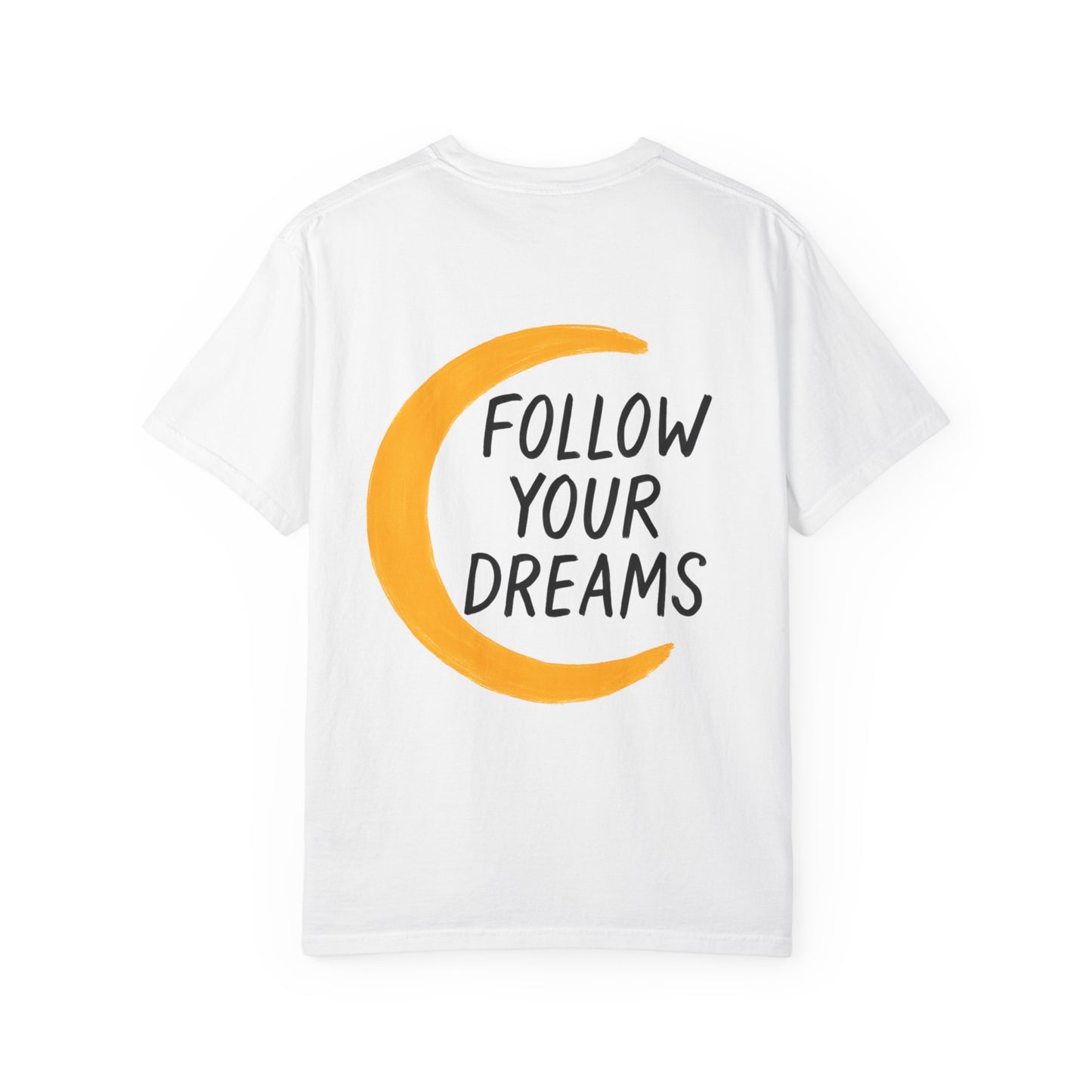 Follow Your Dreams Tee