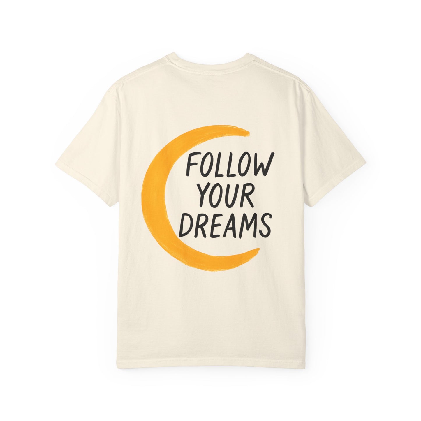 Follow Your Dreams Tee