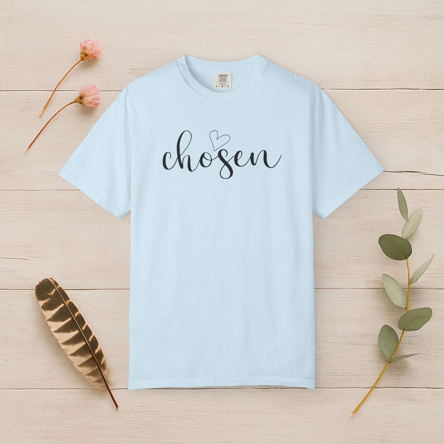 Chosen & Loved Tee