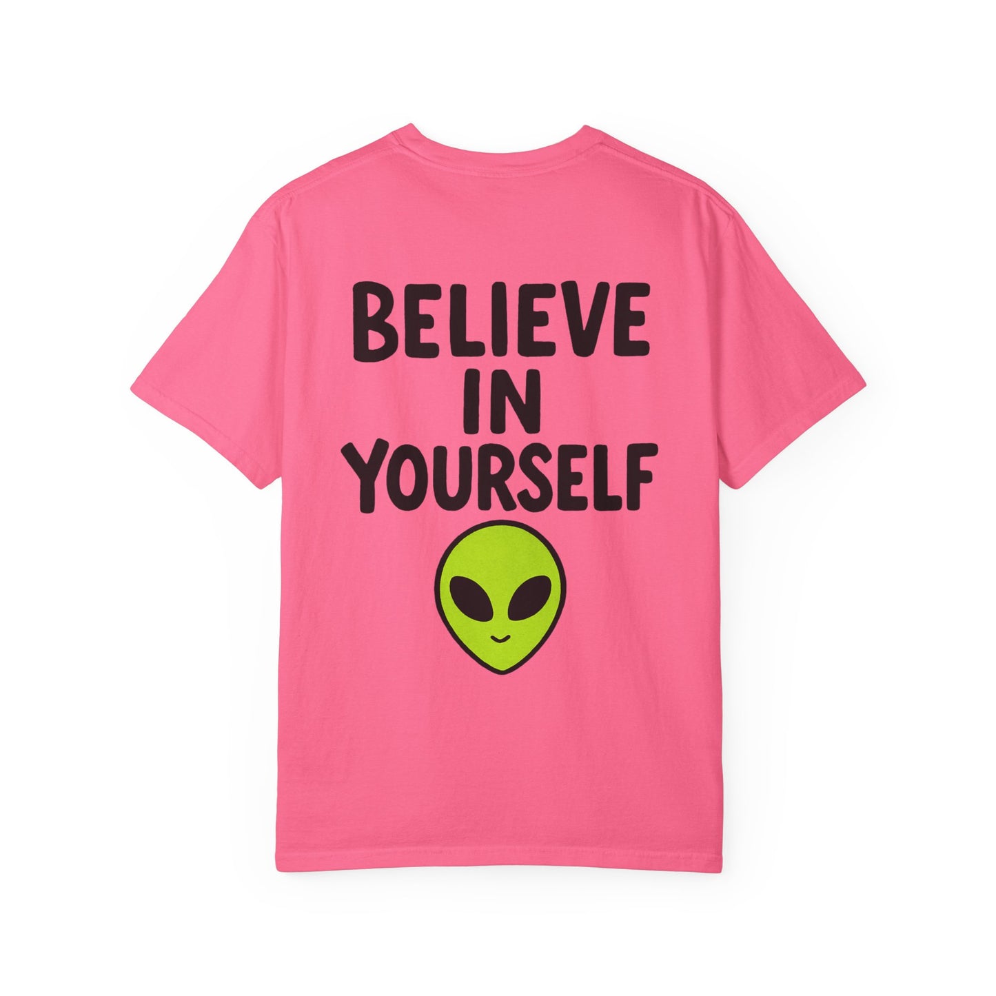 Believe in Yourself Tee — Alien Edition