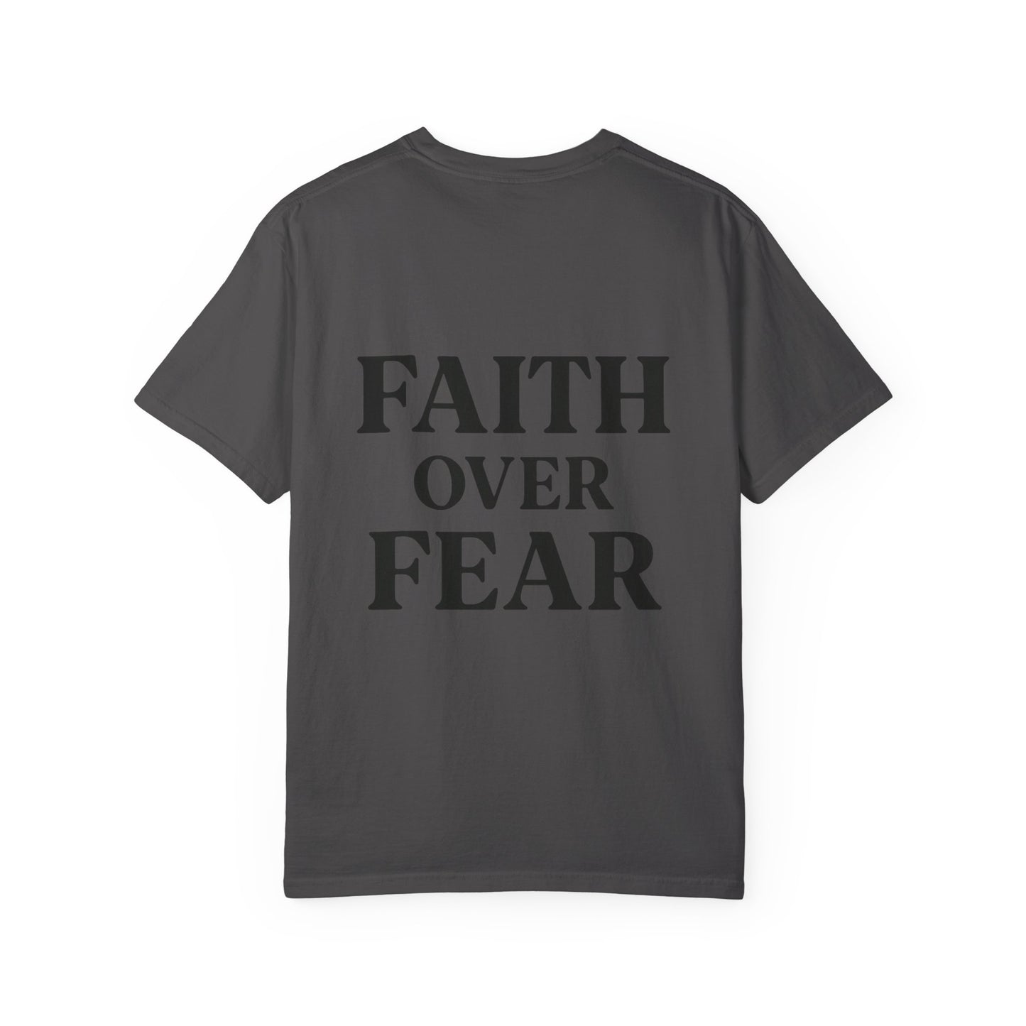 Faith Over Fear Tee