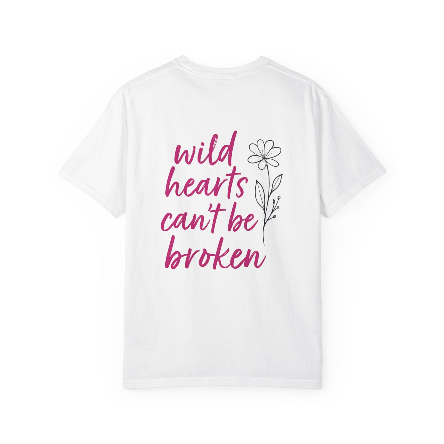 Wild Hearts Can’t Be Broken Tee