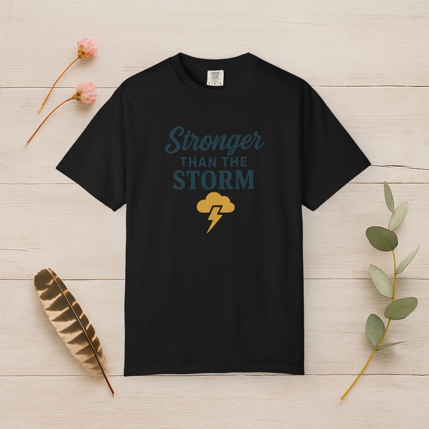 Stronger Than The Storm Tee