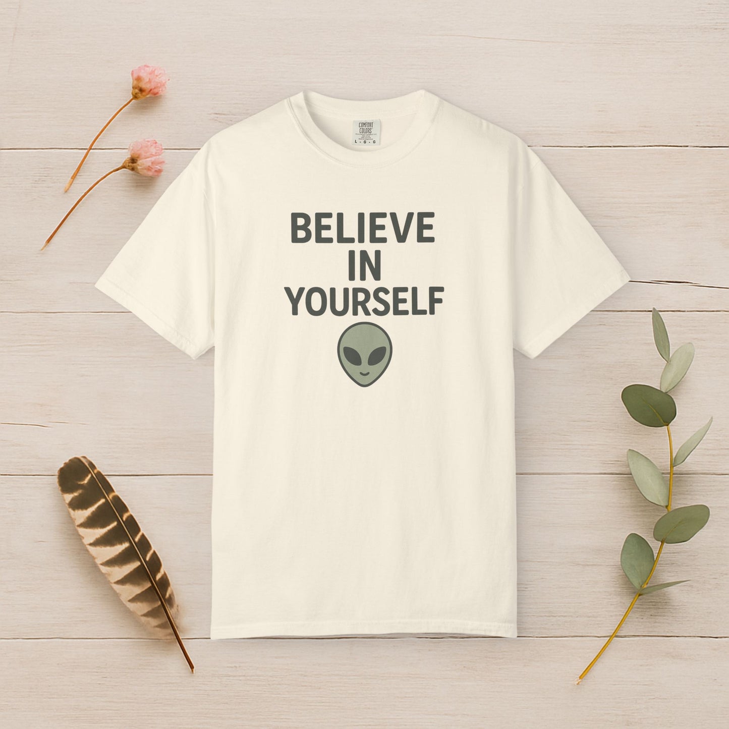 Believe in Yourself Tee — Alien Edition
