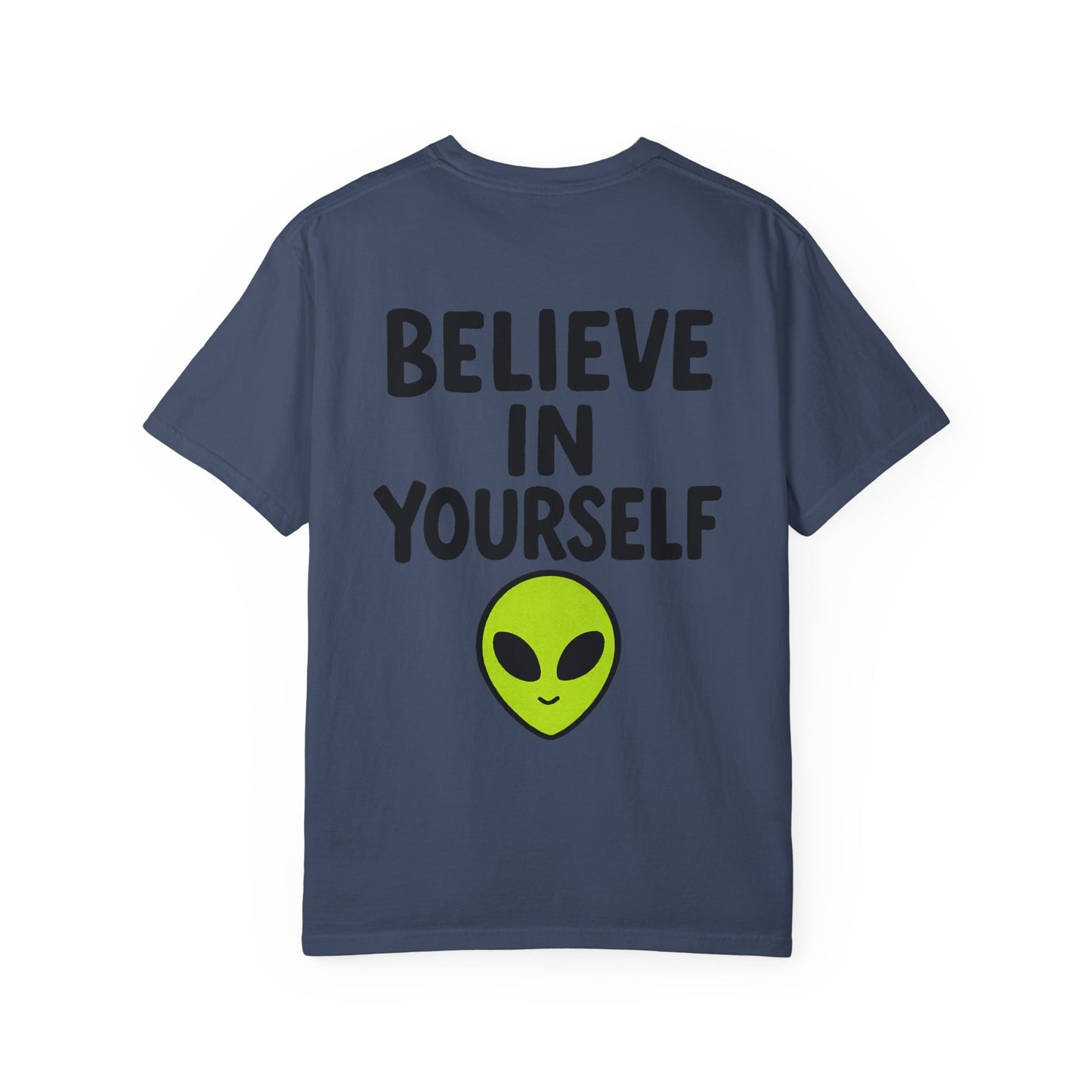 Believe in Yourself Tee — Alien Edition
