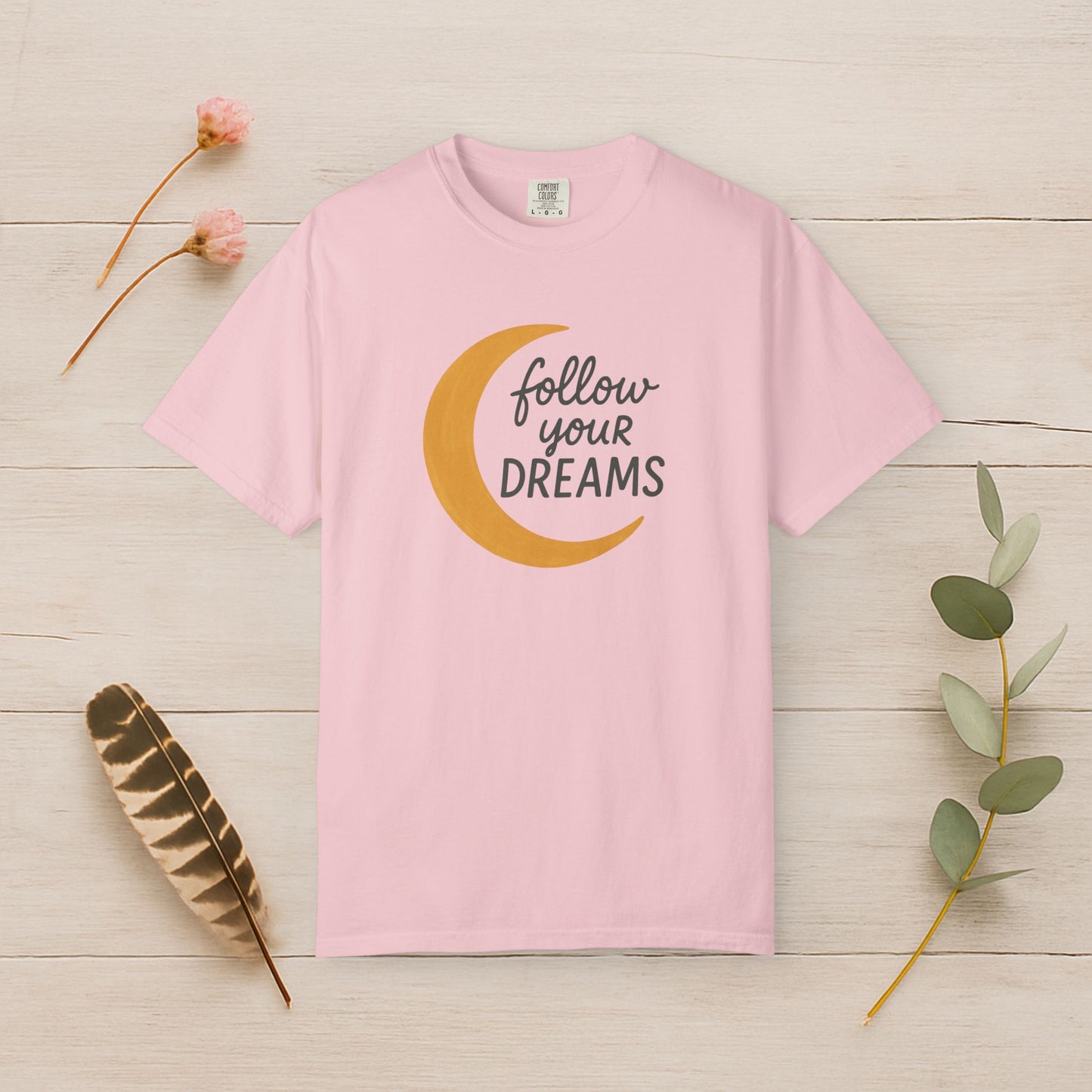Follow Your Dreams Tee