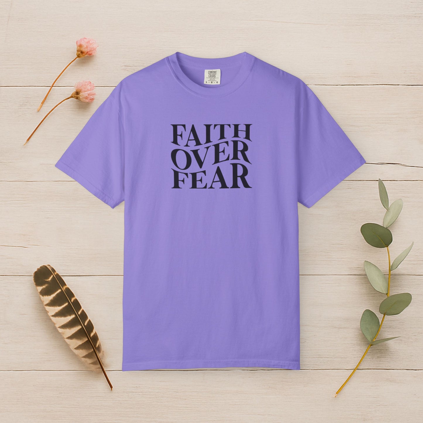 Faith Over Fear Tee