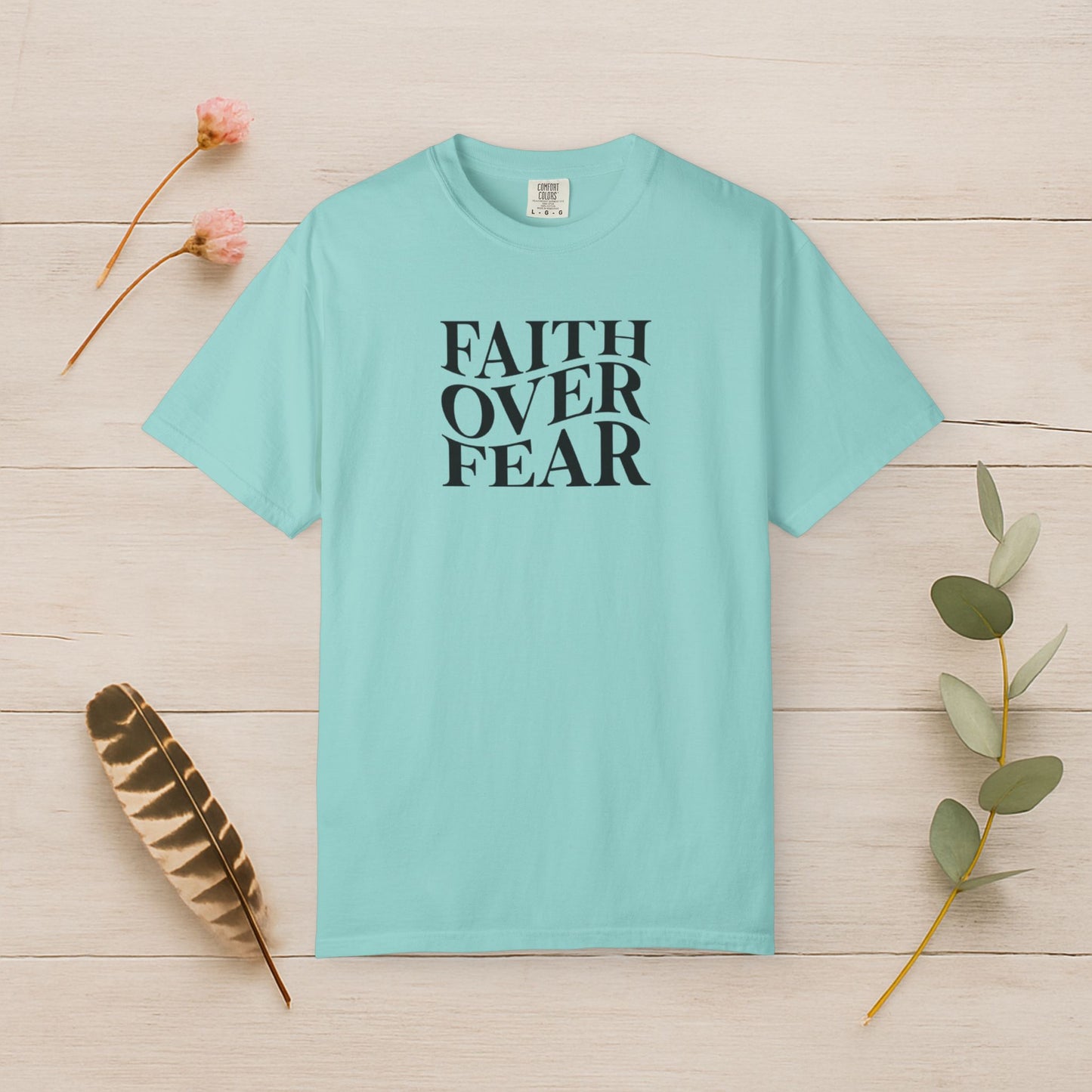 Faith Over Fear Tee