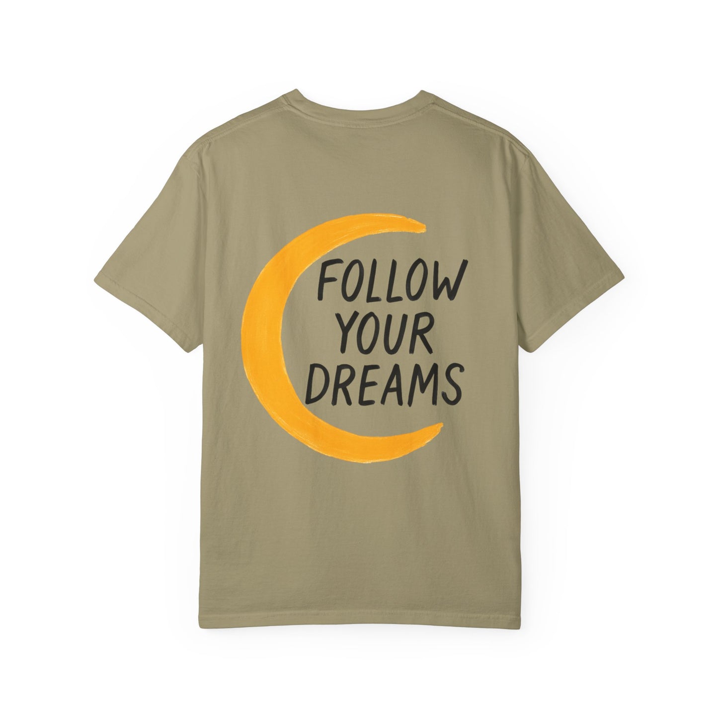 Follow Your Dreams Tee