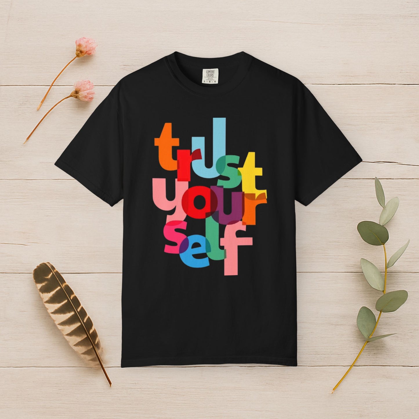 Trust Yourself Tee
