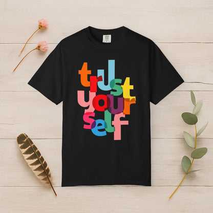 Trust Yourself Tee