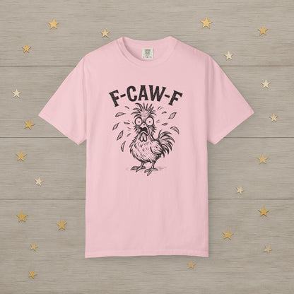 F-Caw-F Frazzled Chicken Tee