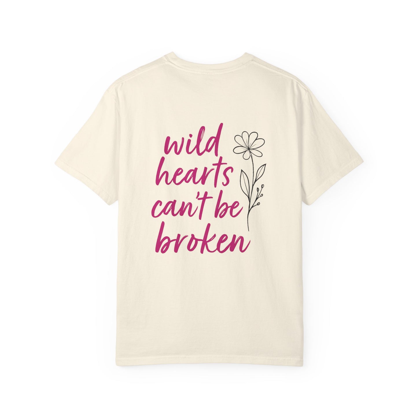 Wild Hearts Can’t Be Broken Tee