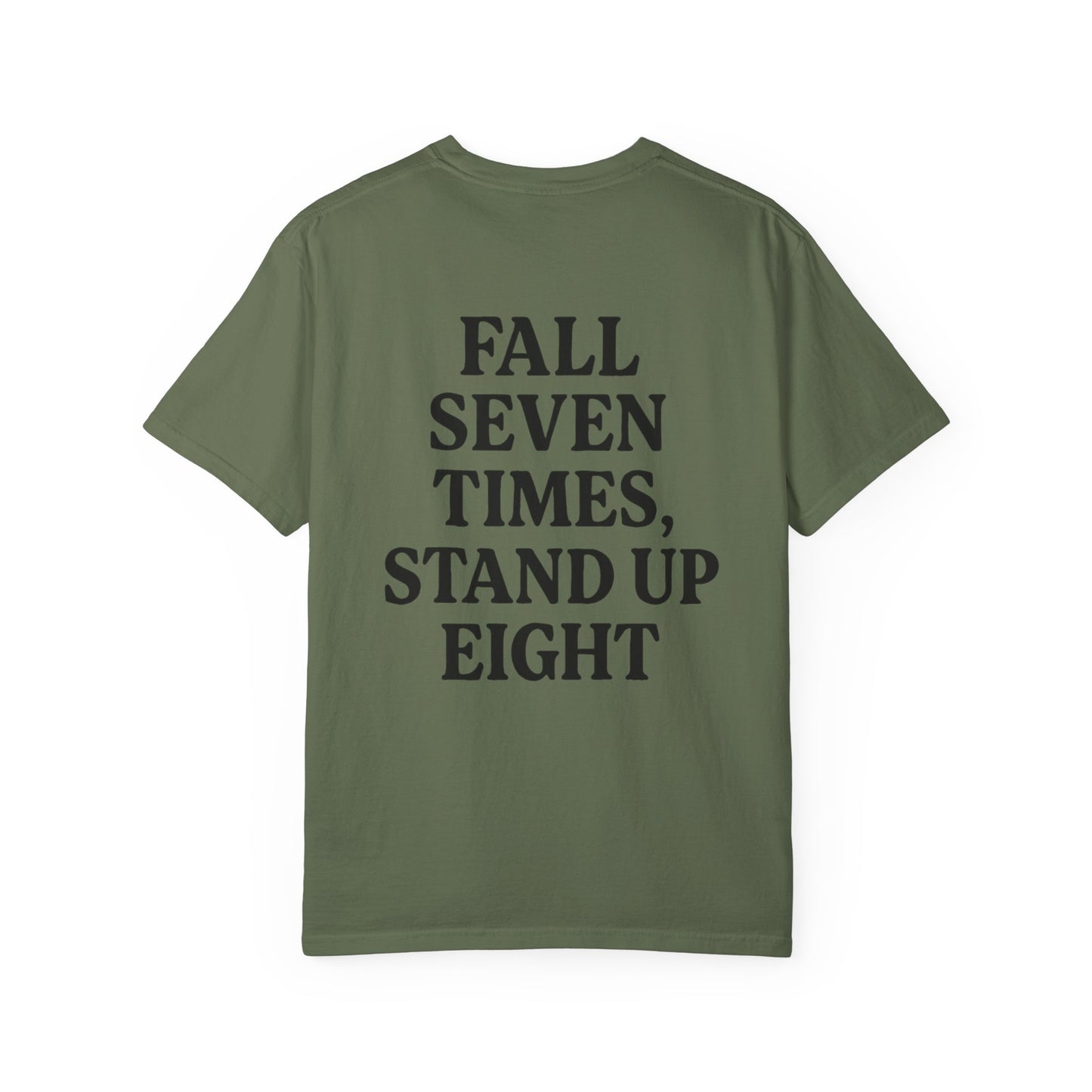 Fall Seven Times, Stand Up Eight Tee