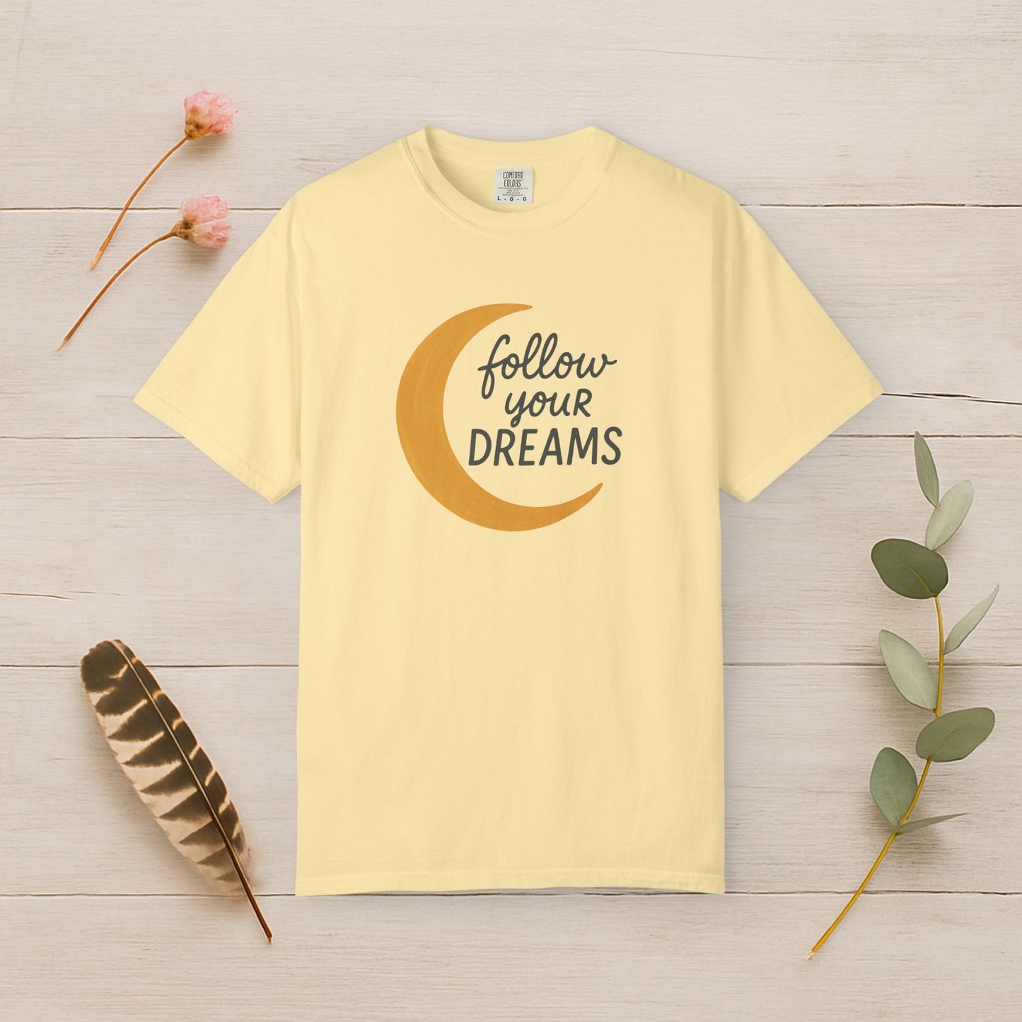 Follow Your Dreams Tee