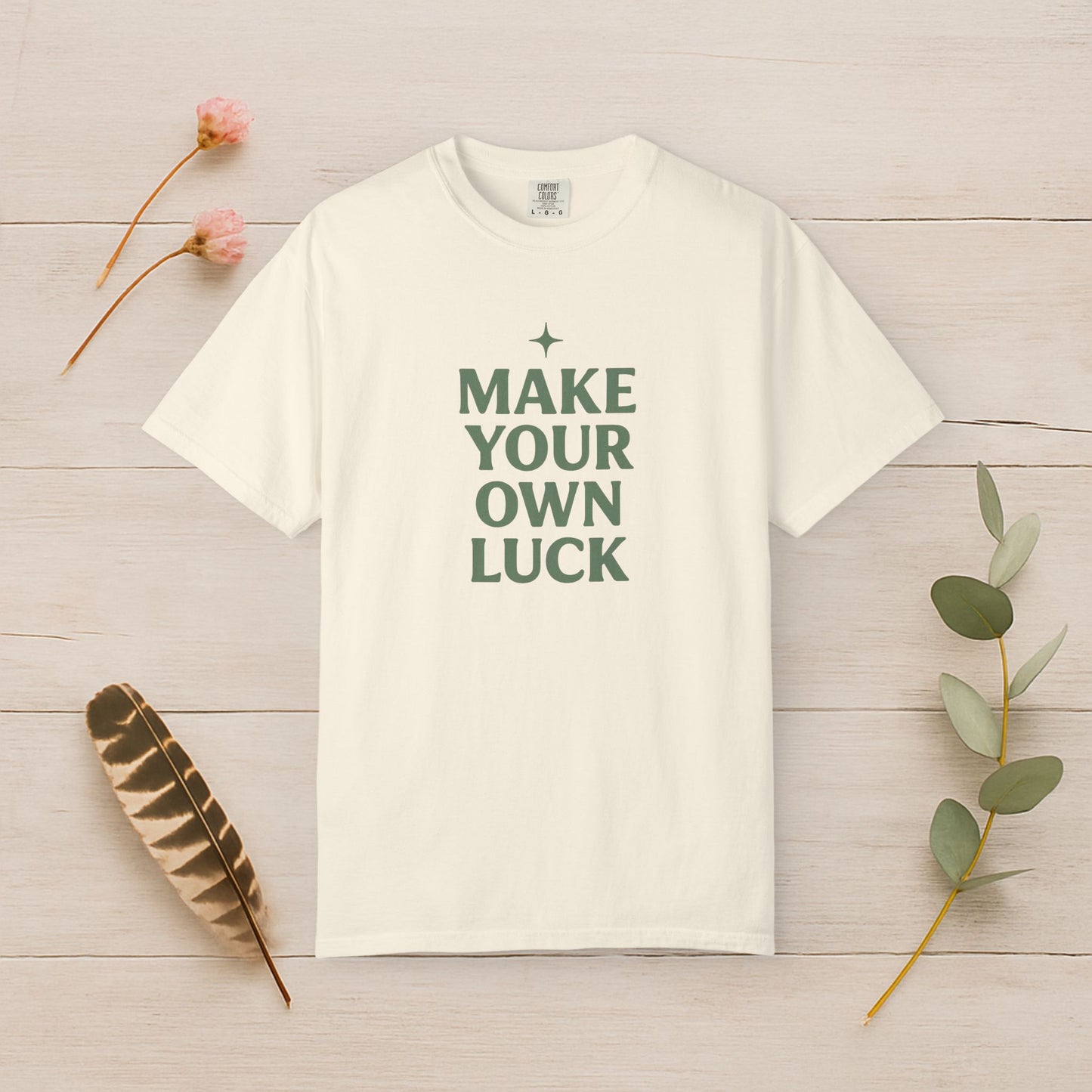 Make Your Own Luck Tee