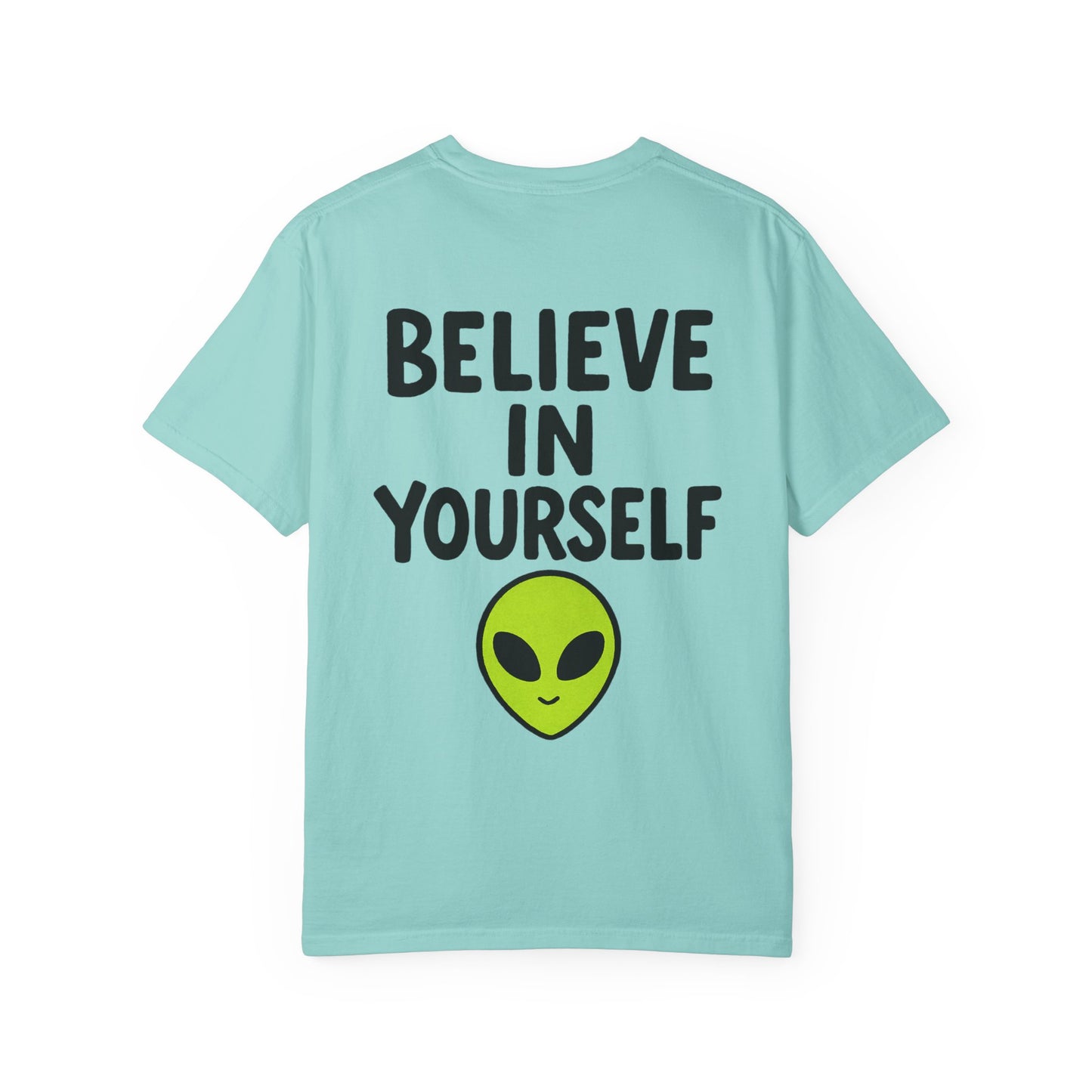 Believe in Yourself Tee — Alien Edition